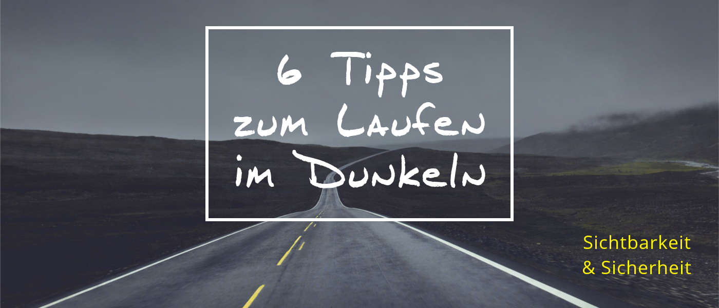 Laufen im Dunkeln