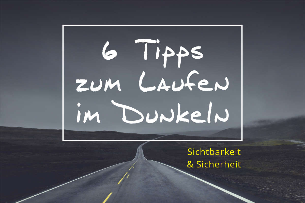 6 Tipps zum Laufen im Dunkeln - der Jogger